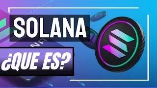 &iquest;Qu&eacute; es SOLANA? desde CERO 📈 | Explicaci&oacute;n f&aacute;cil de SOLANA en espa&ntilde;ol