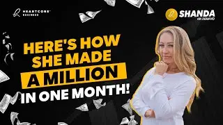 Here's How She Made A Million in One Month! - Guest Success Story  | Shanda on Demand