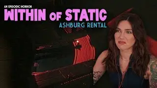 Zero Self Preservation Skills | Within of Static: Ashburg Rental