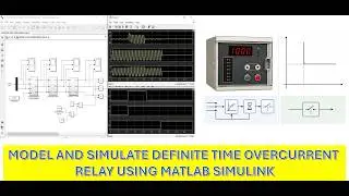 MODEL AND SIMULATE DEFINITE TIME OVERCURRENT RELAY USING MATLAB SIMULINK