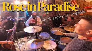 Live at Layla's: 'Rose in Paradise' by Nick Cross and Band