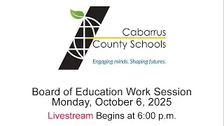 CCS Board of Education Work Session  | Monday, October 8, 2025 | Meeting begins at 6 pm