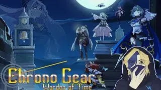 The TIME Has Come I Am Back  |Chrono Gear: Warden Of Time|