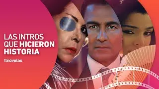 ¿RECUERDAS TODOS? Los MEJORES intros de TELENOVELA que hicieron historia
