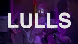 The Lulls (Official Teaser III)