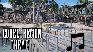 Final Fantasy 7 Rebirth OST - Corel Region (Coastline)