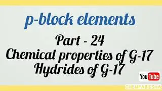 Hydrides of Group 17 elements|Chemical properties of Group 17|Chempariksha