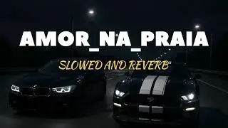 RK_AMOR__NA__PRAIA__SLOWED__REVERB___#edit#viral#phonk #slowed 