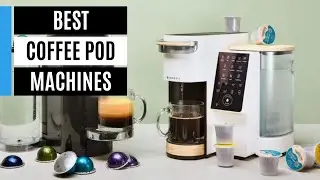Best Coffee Pod Machines in 2026 - Tested by the experts