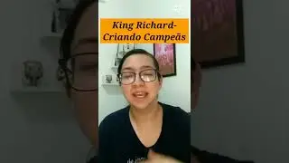 King Richard: Criando Campe&atilde;s / Dica de Filme do Oscar 2022 / Will Smith