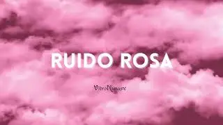 RUIDO ROSA