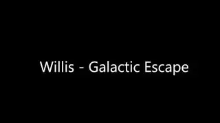 Willis - Galactic Escape Lyrics