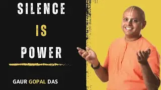 Keep Your Life Private &ndash; Silence Is Your Real Power | GAUR GOPAL DAS