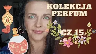 Kolekcja perfum 2022 cz.15.-miłe spotkanie😍