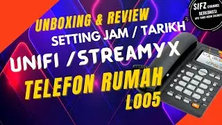 Cara setting Jam dan Tarikh telefon rumah TM Streamyx Unifi L005 | Telefon Rumah Murah Terbaik |