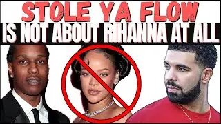 ASAP ROCKY'S DRAKE DISS IS ABOUT DRAKE'S BABY MOTHER & OTHERS - STOLE YA FLOW EXPLAINED