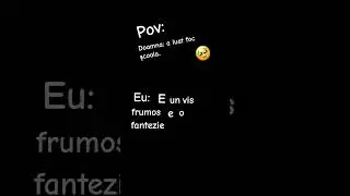 E un vis frumos e o fantezie #funny