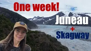 Eagles and Glaciers: Exploring Skagway and Juneau in SE Alaska - Up to the Arctic Part 4