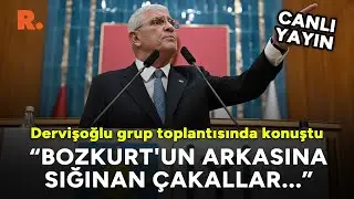 Dervişoğlu: 'Bozkurt'un arkasına sığınan çakalları biliyoruz #CANLI