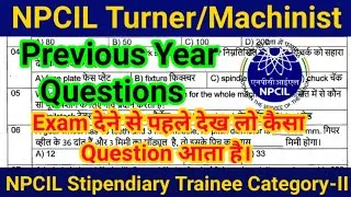NPCIL ITI Turner/Machinist Paper 11/06/2019 | NPCIL Stipendiary Trainee Maintainer Turner/Machinist