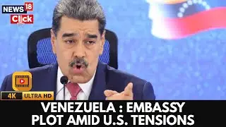 Venezuela&rsquo;s Maduro Says US Embassy &lsquo;False Flag&rsquo; Bombing Foiled In Caracas | 4K Video | N18G