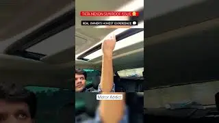 Sunroof Issue in Tata Nexon! 🤯 Service Helped or Failed? | Customer Review