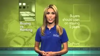 OnPoint Community Credit Union | Buying vs. Renting - Money Matters (2012)