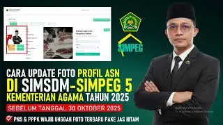 ✅CARA LOGIN DAN MENGGANTI FOTO PROFIL SIMSDM SIMPEG5 KEMENAG TAHUN 2025 &ndash; PNS & PPPK WAJIB UPDATE