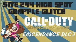 SITE 244 GRAPPLE HIGH SPOT! | COD:AW Glitches