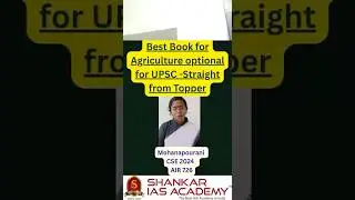 Best Book for Agriculture optional - Straight from UPSC Topper CSE 2024 - Mohanapourani AIR 726