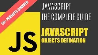 Javascript #32 Objects Definations Basics to Advanced
