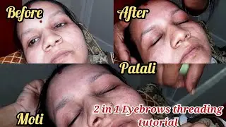 2 in 1 Eyebrow Threading Tutorial Halki Eyebrow Me Patali Or Moti Eyebrow Threading Kaise Karen🤩