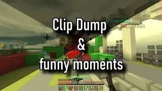 Clip Dump + Funny Moments