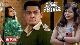कॉलेज की मासूम मोहब्बत का ऐसा खौफनाक अंजाम | Crime Patrol 2025 | True Crime | Crime Stories