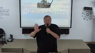 Joy and Evangelism-June92019