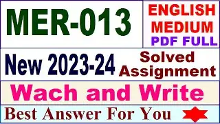 MER 013 solved assignment 2023-24 in english / mer 013 solved assignment 2024 / ignou mer 013