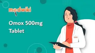 Omox 500mg Tablet - Uses, Benefits and Side Effects
