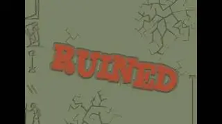 Ruined | Eddisode #20 | 4K Export