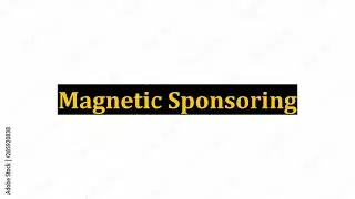 Magnetic Sponsoring