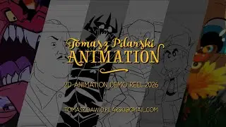 Tomasz Pilarski 2D Animation Demo Reel 2026