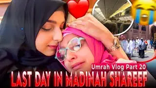 Umrah Vlog 20| Last Day In Madinah Shareef😭| Airport mei Bag Bhul Gye😱| Back to Mumbai❤️