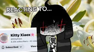Reacting to @KittyXiaox 😔🥀 [FIRST VID USING MY NEW OC!!]