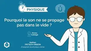 ⌚🧲 Pourquoi le son ne se propage pas dans le vide ? ‖ Physique-Chimie ‖ Collège