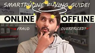 Online vs Offline Mobile Buying Guide - Must Watch!
