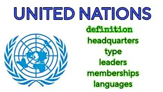 United Nations | what is united nations | United nations details | definition |  headquarters|