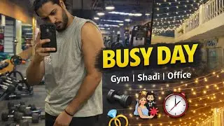 Gym 💪 | Ghar Mein Shadi 🎉 | Office 🏢 | Another Busy Day in My Life