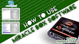 HOW TO USE MIRACLE BOX SOFTWARE | Mobile Phone Training Institute 9894657508.