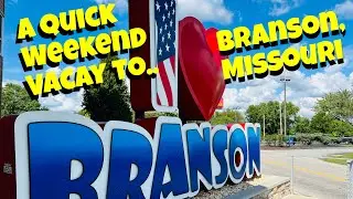 A quick weekend getaway vacation to Branson, Missouri for some fun!
