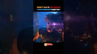 Thor Infinity War Me Powerless Kaise Tha? 🙄 #thor #viral #thanos #marvel #mcu #shorts #trending #yt