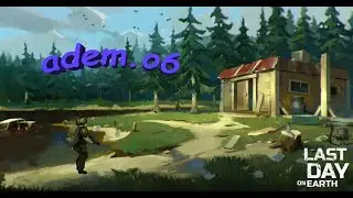 Рейд базы adem.o6 - Last Day on Earth